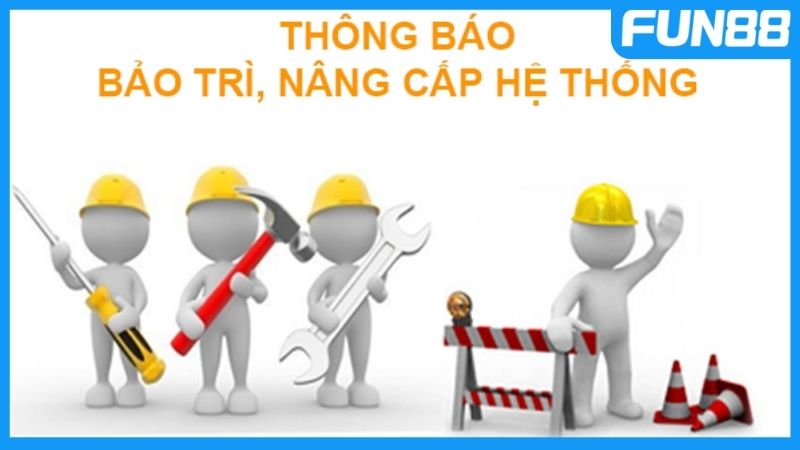 Các lý do cần phải bảo trì Fun88 thường xuyên