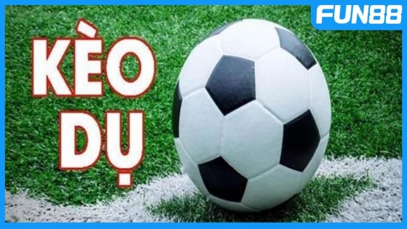 Một số dấu hiệu nhận biết kèo dụ